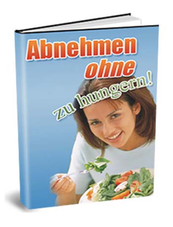 Abnehmen ohne zu hungern