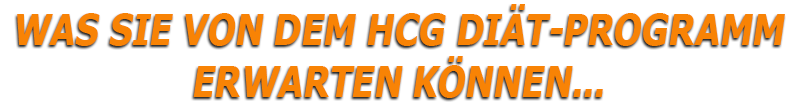 Was Sie von dem HCG Dit Programm erwarten knnen