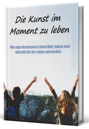 Die Kunst im Moment zu leben - PLR Komplettpaket