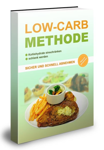 Low-Carb Methode - Schnell und sicher abnehmen