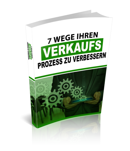 7 Wege Ihren Verkaufsprozess zu verbessern - PLR Komplettpaket