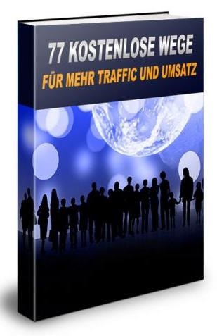 77 Kostenlose Wege für mehr Traffic und Umsatz