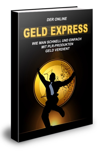 Der Online Geld Express - Geld mit PLR Produkten