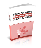 10 Ideen für passives Einkommen - Leadmagnet - PLR Komplettpaket