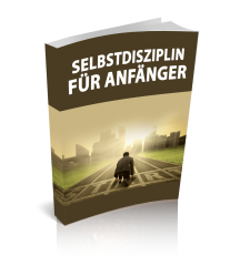 Selbstdisziplin für Anfänger - Leadmagnet - PLR Komplettpaket