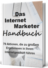 Das Internet Marketer Handbuch - PLR Komplettpaket
