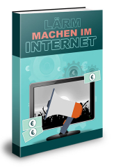 Lärm machen im Internet - PLR Komplettpaket