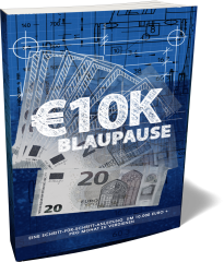 Die 10 K Euro Blaupause